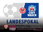COSY-WASCH-Landespokal: Spiel der 2. Hauptrunde terminiert