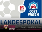 COSY-WASCH-LANDESPOKAL: Spieltermin für Erstrundenmatch festgelegt