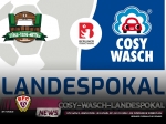 COSY-WASCH-Landespokal: Auslosung des Achtelfinals am kommenden Donnerstag 