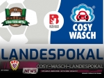 COSY-WASCH-Landespokal: Achtelfinale ausgelost 