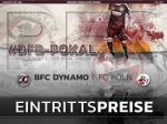 DFB-Pokal: BFC Dynamo gibt Eintrittspreise gegen den 1. FC Köln bekannt